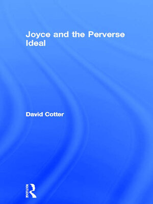 cover image of Joyce and the Perverse Ideal